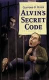 Hicks, Clifford: Alvin's Secret Code Hicks, Clifford: Alvin's Secret Code