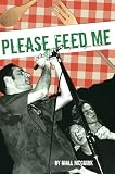 McGuirk, Niall: Please Feed Me : A Punk Vegan Cookbook McGuirk, Niall: Please Feed Me : A Punk Vegan Cookbook