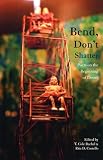 Rachel, T. Cole: Bend, Don't Shatter: Poets on the Beginning of Desire