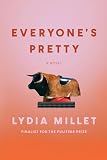 Millet, Lydia: Everyone's Pretty Millet, Lydia: Everyone's Pretty
