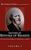 Finney, Charles Grandison: Lectures on Revivals of Religion Finney, Charles Grandison: Lectures on Revivals of Religion