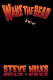 Niles, Steve: Wake the Dead Niles, Steve: Wake the Dead
