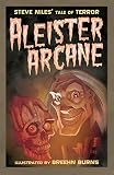 Niles, Steve: Aleister Arcane Niles, Steve: Aleister Arcane