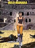 Manara, Milo: Piranese: The Prison Planet Manara, Milo: Piranese: The Prison Planet