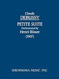 Debussy, Claude-Achille: Petite Suite-Orchestra: Study Score Debussy, Claude-Achille: Petite Suite-Orchestra: Study Score