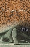 Cheng, Andrea: Lace Dowry Cheng, Andrea: Lace Dowry