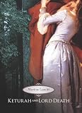 Leavitt, Martine: Keturah And Lord Death Leavitt, Martine: Keturah And Lord Death