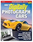 How to Digitally Photograph Cars