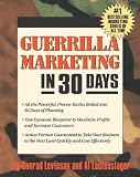 Levinson, Jay Conrad: Guerrilla Marketing In 30 Days Levinson, Jay Conrad: Guerrilla Marketing In 30 Days