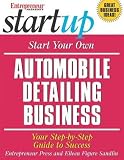Sandlin, Eileen Figure: Start Your Own Automobile Detailing Business: Your Step-by-step Guide To Success Sandlin, Eileen Figure: Start Your Own Automobile Detailing Business: Your Step-by-step Guide To Success