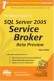 Wolter, Roger: The Rational Guide to SQL Server 2005 Service Broker Beta Preview Wolter, Roger: The Rational Guide to SQL Server 2005 Service Broker Beta Preview