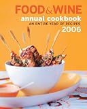Heddings, Kate: Food & Wine an Entire Year of Recipes 2006