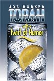 Bobker, Joe: Torah with a Twist of Humor Bobker, Joe: Torah with a Twist of Humor