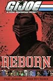 Rieber, John Ney: G. I. Joe: Reborn Rieber, John Ney: G. I. Joe: Reborn