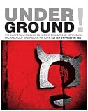 Peet, Preston: Underground!: The Disinformation Guide to Ancient Civilizations, Astonishing Archaeology And Hidden History Peet, Preston: Underground!: The Disinformation Guide to Ancient Civilizations, Astonishing Archaeology And Hidden History