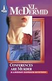 McDermid, Val: Conferences Are Murder