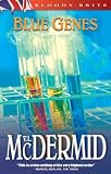 McDermid, Val: Blue Genes McDermid, Val: Blue Genes