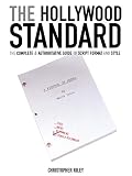 Riley, Christopher: The Hollywood Standard: The Complete And Authoritative Guide To Script Format And Style