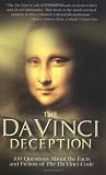Sri, Ted: The Da Vinci Deception: 100 Questions About the Facts and Fiction of the Da Vinci Code Sri, Ted: The Da Vinci Deception: 100 Questions About the Facts and Fiction of the Da Vinci Code