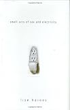 Haines, Lise: Small Acts of Sex And Electricity