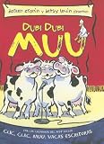 Cronin, Doreen: Dubi Dubi Muu/ Dooby Dooby Moo