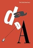 Dickerman, Leah: The Dada Seminars Dickerman, Leah: The Dada Seminars