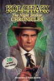 Collins, Max Allan: Kolchak: The Night Stalker Chronicles Collins, Max Allan: Kolchak: The Night Stalker Chronicles
