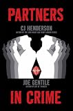Henderson, C. J.: Partners In Crime Henderson, C. J.: Partners In Crime