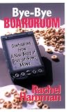 Hamman Rachel: Bye-Bye Boardroom Hamman Rachel: Bye-Bye Boardroom