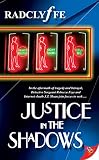Radclyffe: Justice in the Shadows
