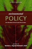 Vig, Norman J.: Environmental Policy: New Directions for the Twenty-First Century Vig, Norman J.: Environmental Policy: New Directions for the Twenty-First Century