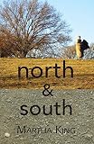 King, Martha: North & South