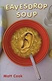 Cook, Matt: Eavesdrop Soup