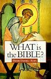 Daniel-Rops, Henri: What Is the Bible? Daniel-Rops, Henri: What Is the Bible?