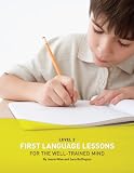 First Language Lessons for the Well-trained Mind, Level 3 (1933339071) by Wise, Jessie Wise, Jessie: First Language Lessons for the Well-trained Mind, Level 3