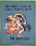 Tobocman, Seth: You Don't Have to Fuck People Over to Survive Tobocman, Seth: You Don't Have to Fuck People Over to Survive