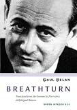 Celan, Paul: Breathturn Celan, Paul: Breathturn