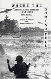Roberts, Randy: Where Domino Fell: America and Vietnam 1945-2006