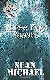 Michael, Sean: Three Day Passes