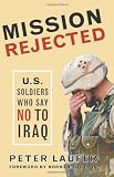Laufer, Peter: Mission Rejected: U.S. Soldiers Who Say No to Iraq