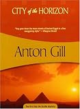 Gill, Anton: City of the Horizon