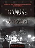 Broadbent, Tony: The Smoke