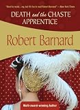 Barnard, Robert: Death And the Chaste Apprentice