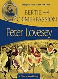 Lovesey, Peter: Bertie And the Crime of Passion