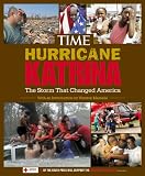 Time Magazine Editors: Hurricane Katrina: An American Tragedy and Its Aftermath
