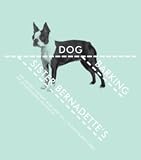 Florey, Kitty Burns: Sister Bernadette's Barking Dog: The Quirky History And Lost Art of Diagramming Sentences