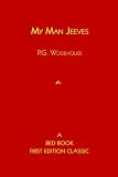 Wodehouse, P.G.: My Man Jeeves Wodehouse, P.G.: My Man Jeeves