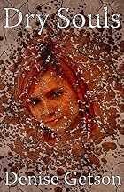 Dry Souls by Denise Getson