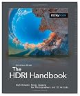 The HDRI Handbook: High Dynamic Range Imaging for Photographers and CG Artists +DVD
