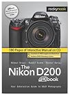 The Nikon D200 Dbook: Your Interactive Guide to DSLR Photography